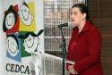 Secretária da Família e Desenvolvimento Social, Fernanda Richa, participou da posse dos novos conselheiros, indicados pela sociedade civil, do Conselho Estadual dos Direitos da Criança e do Adolescente (Cedca).Presidente em exercício láudia Foltran.Foto:Rogério Machado/SEDS